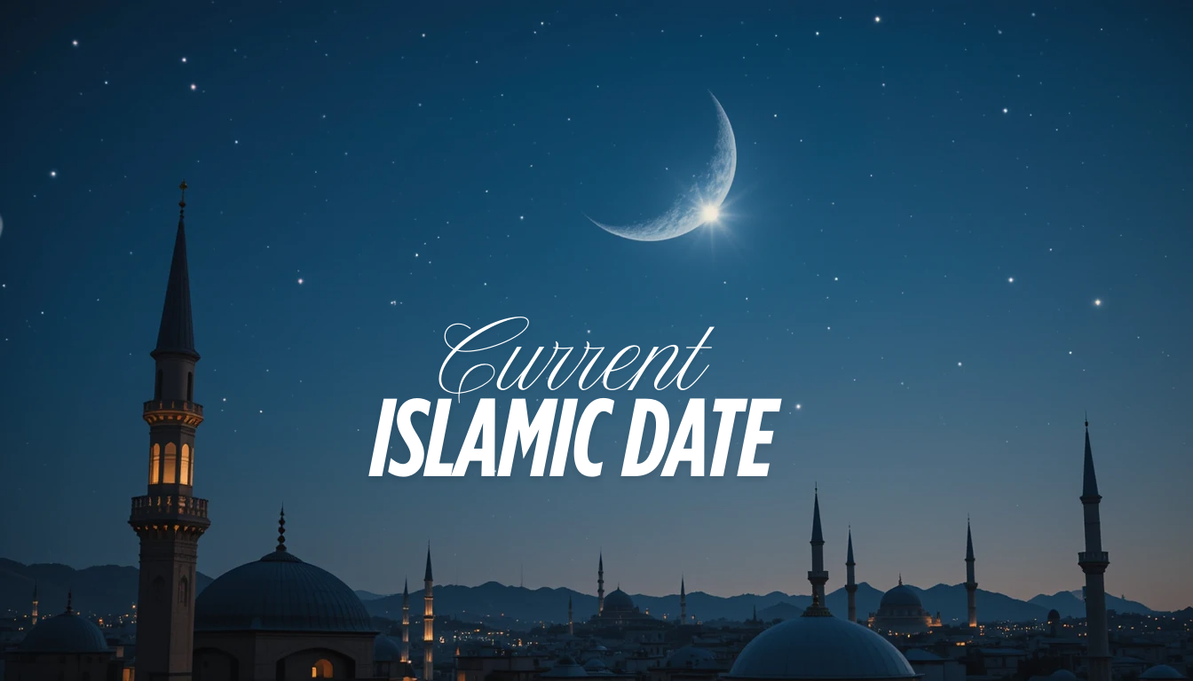 Current Islamic date today - Chand ki tarikh & Islamic calendar guide. Get accurate Hijri dates, moon sighting info & Islamic festivals.